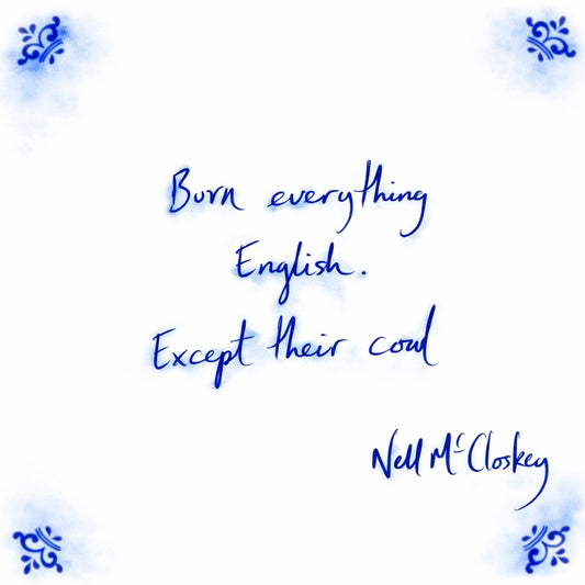 Burn Everything English, Except Their Coal