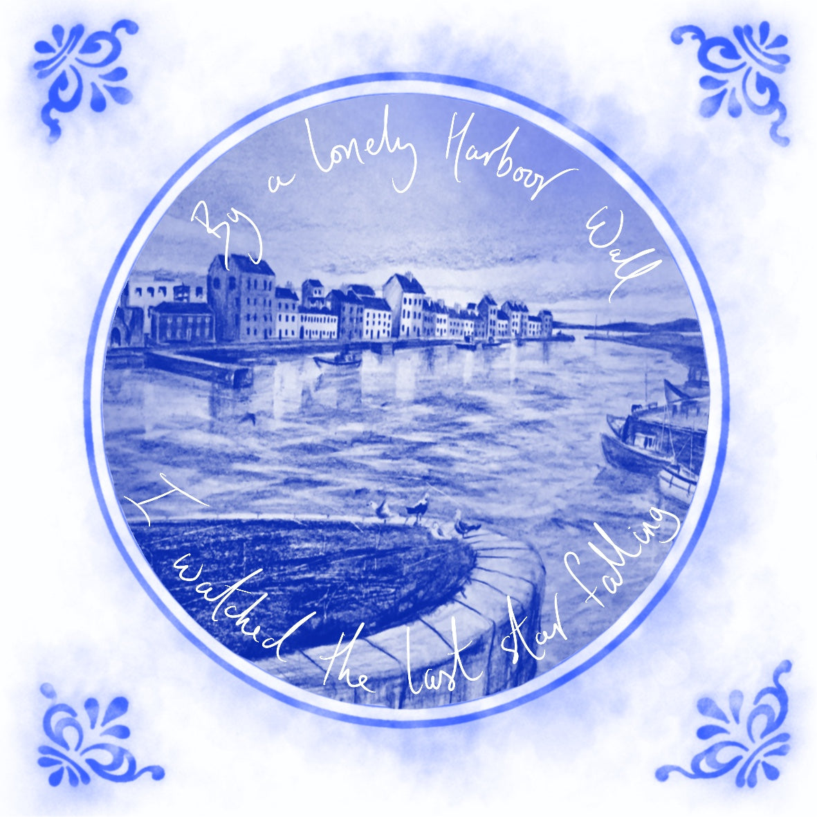 By A Lonely Harbour Wall I Watched The Last Star Falling