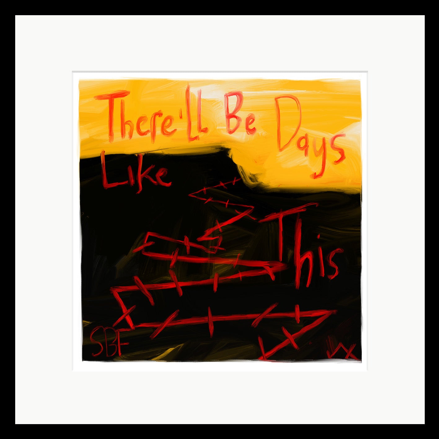 There'll Be Days Like This