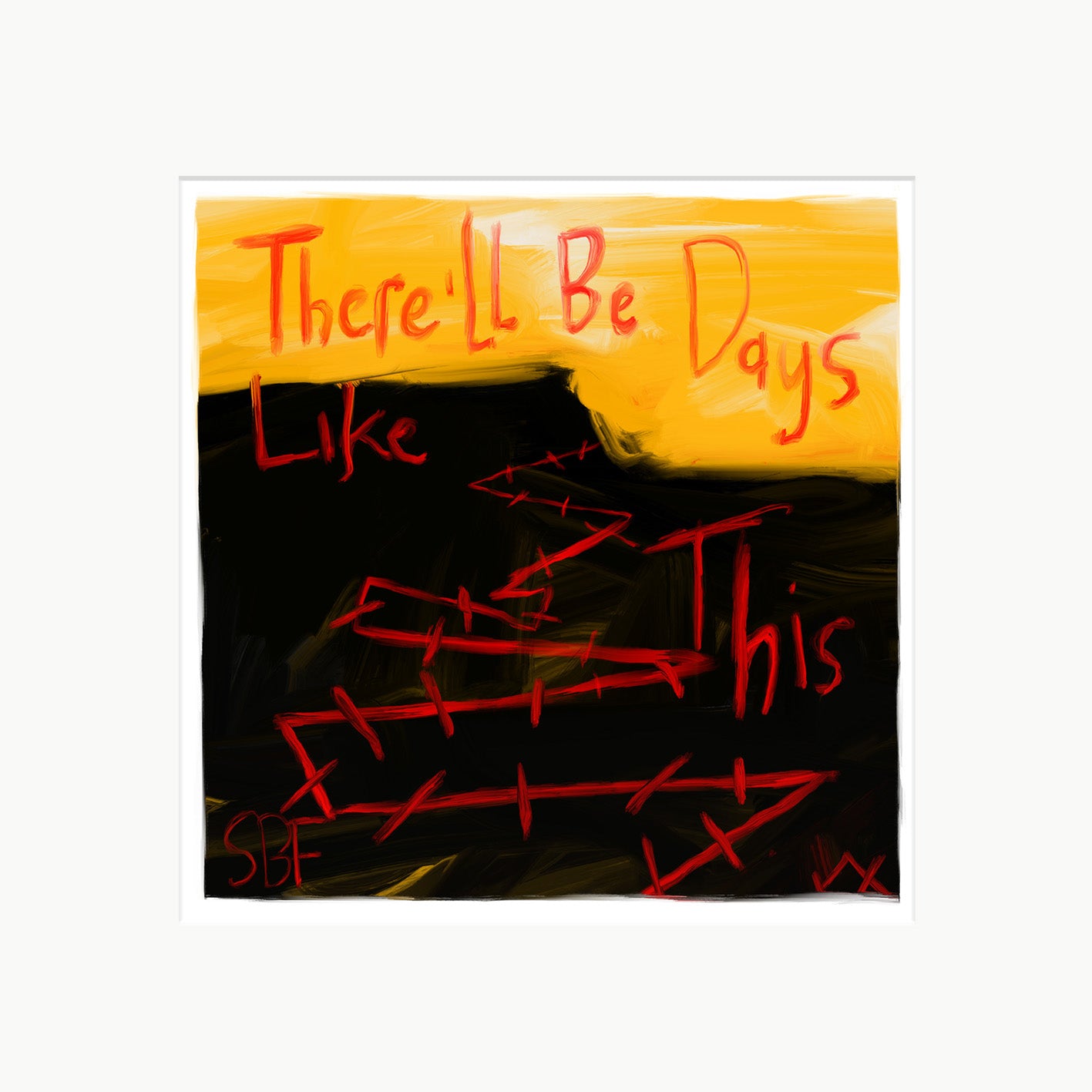 There'll Be Days Like This