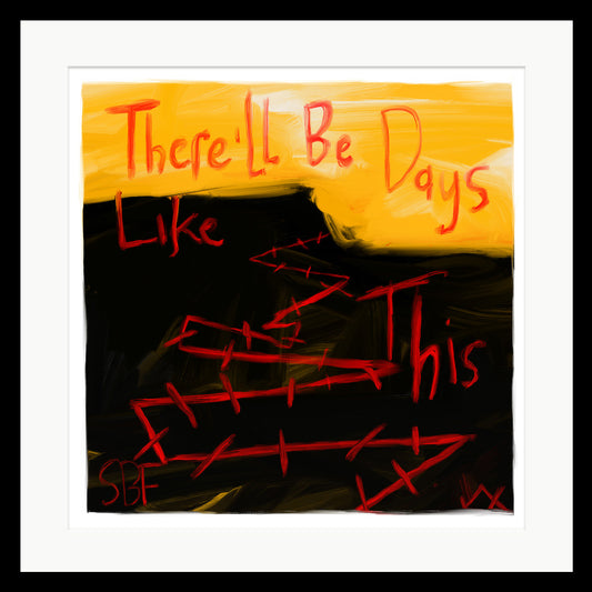 There'll Be Days Like This