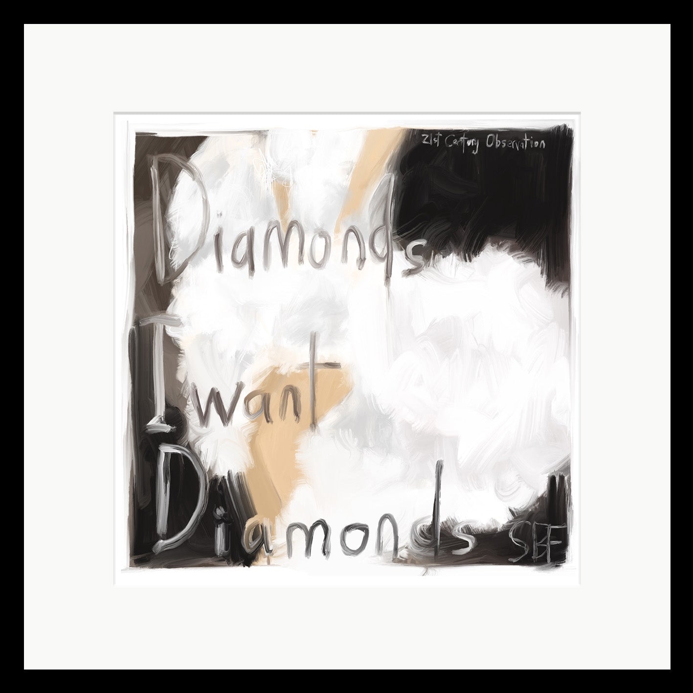 Diamonds, I Want Diamonds