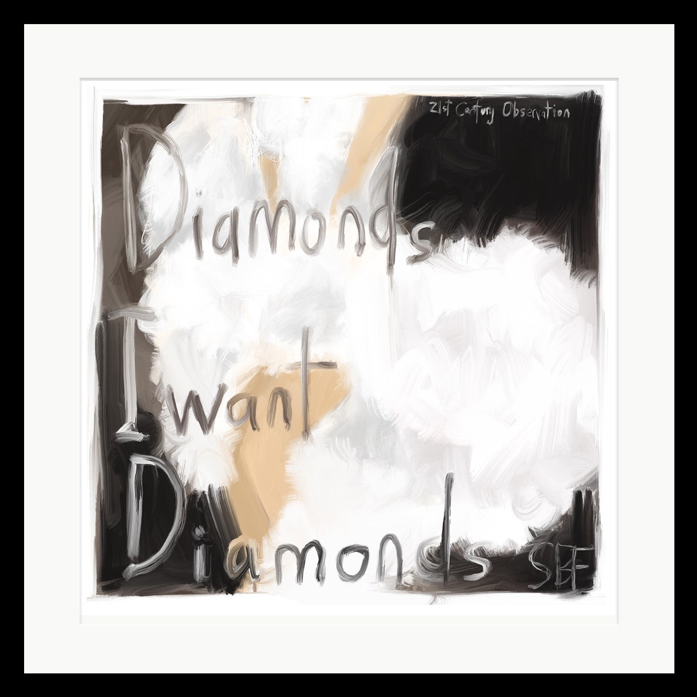 Diamonds, I Want Diamonds