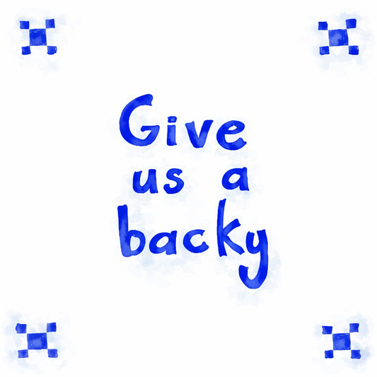 Give Us A Backy