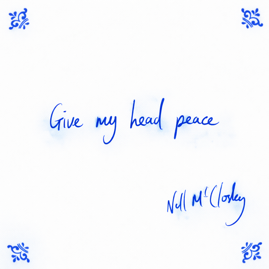 Give My Head Peace
