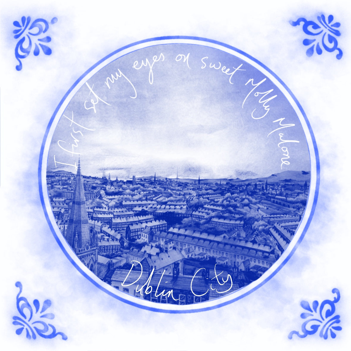 I First Set My Eyes On Sweet Molly Malone - Dublin