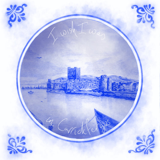 I Wish I Was In Carrickfergus
