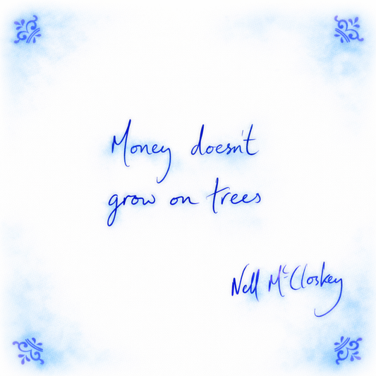 Money Doesn’t Grow On Trees
