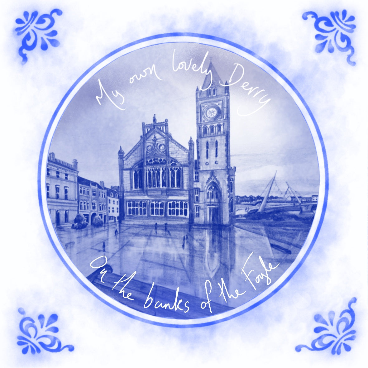 My Own Lovely Derry On The Banks Of The Foyle
