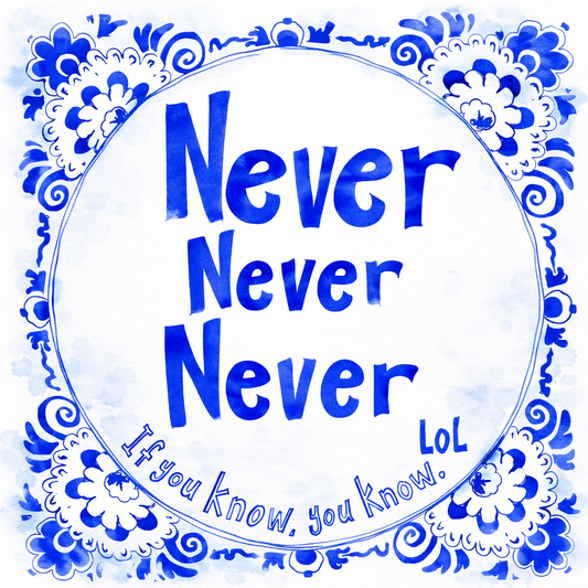 Never Never Never