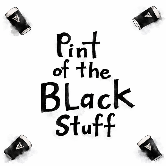 Pint Of The Black Stuff