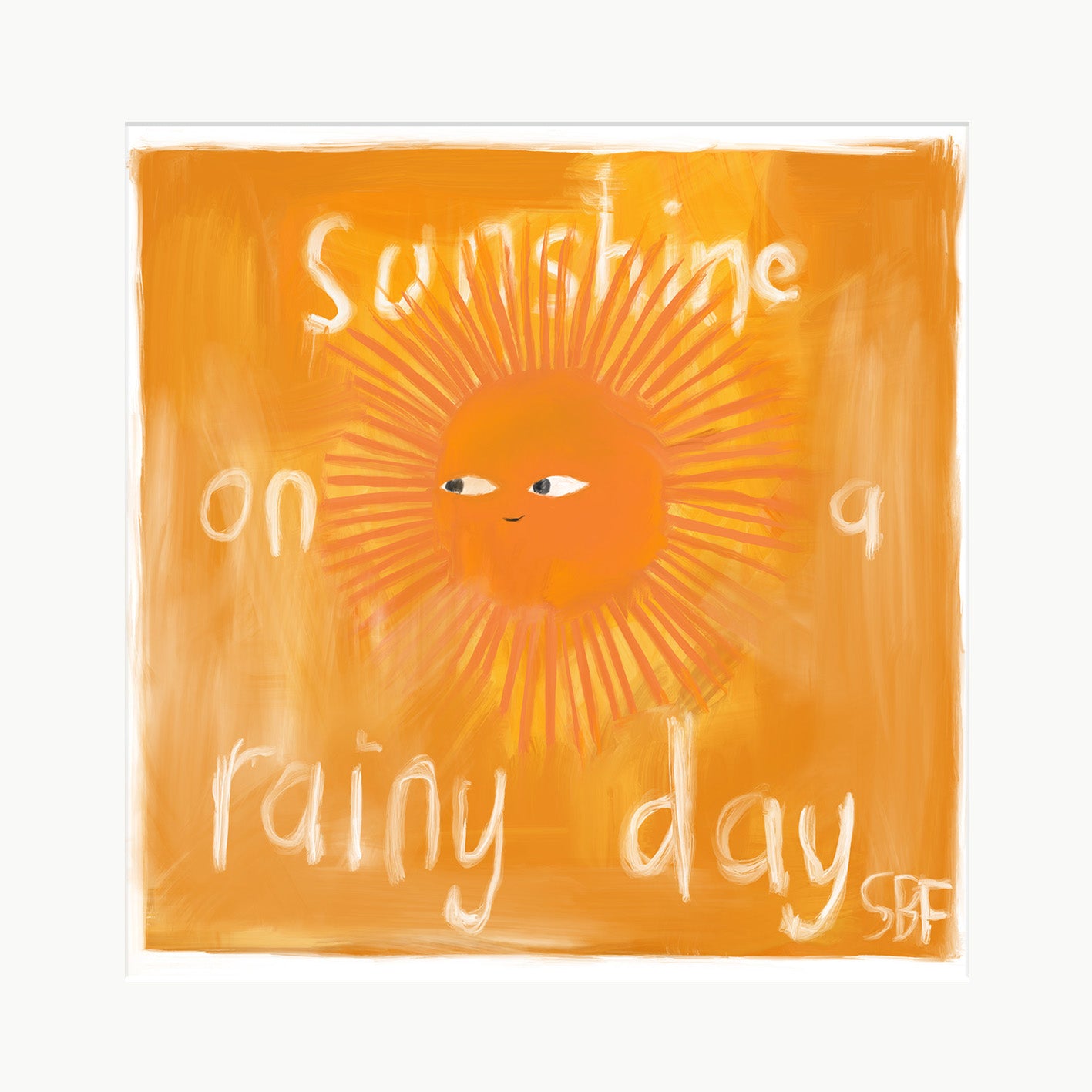 Sunshine On A Rainy Day