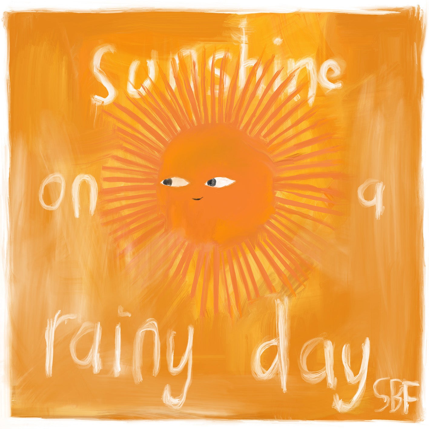 Sunshine On A Rainy Day