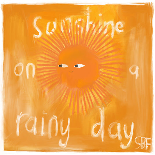 Sunshine On A Rainy Day