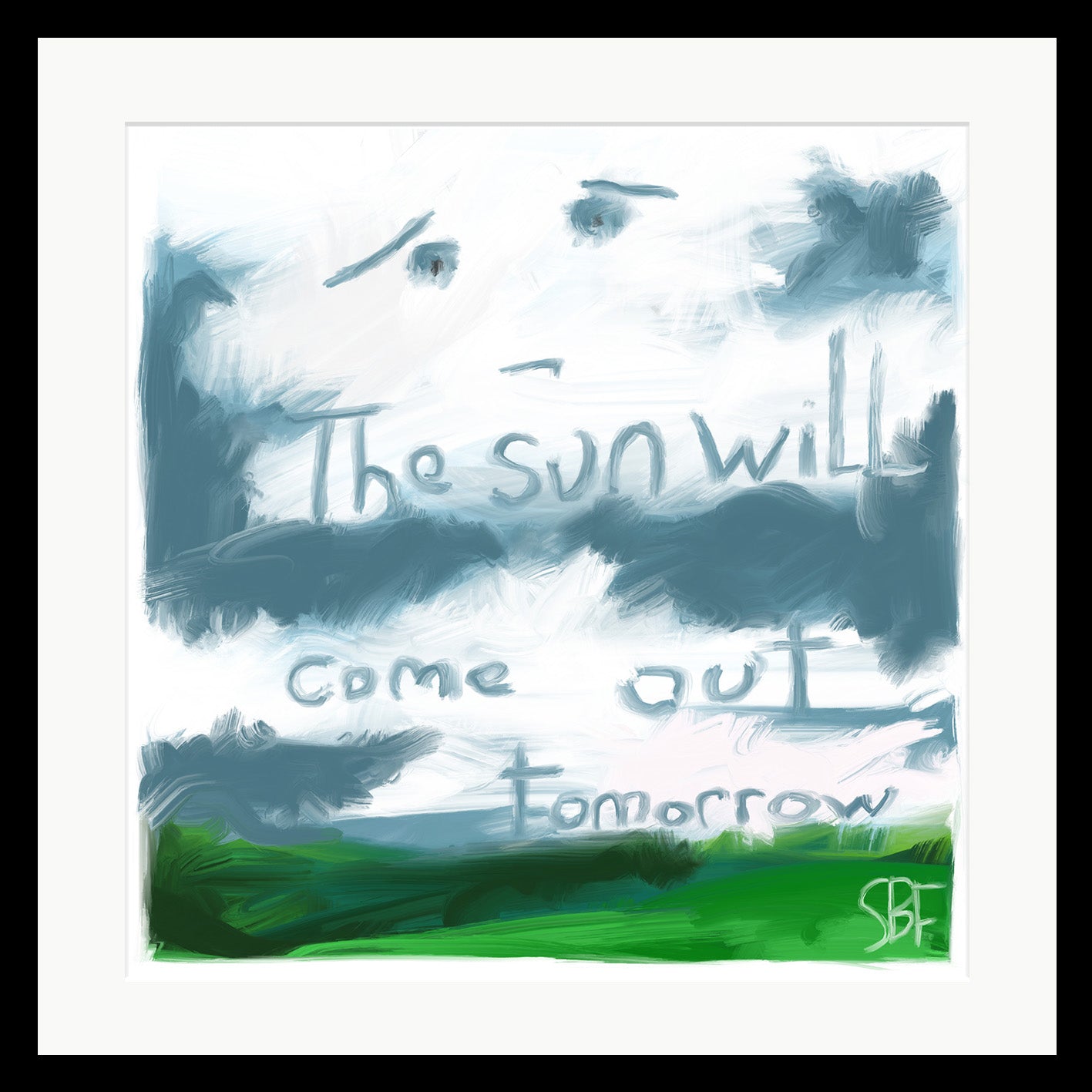 The Sun Will Come Out Tomorrow