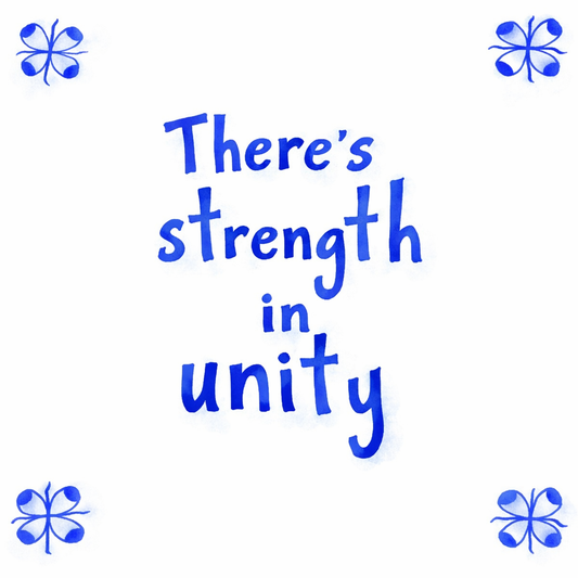 There’s Strength In Unity