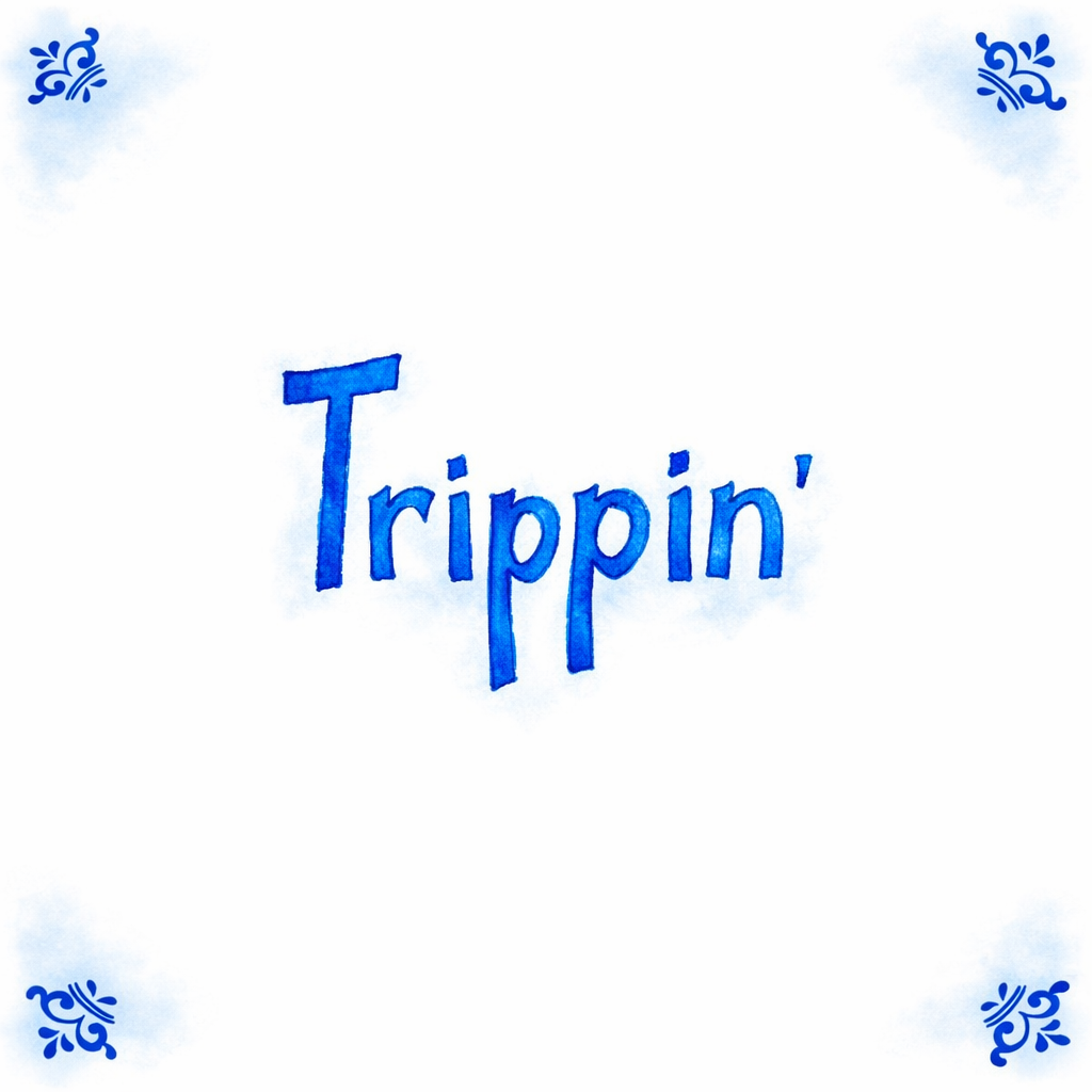 Trippin’