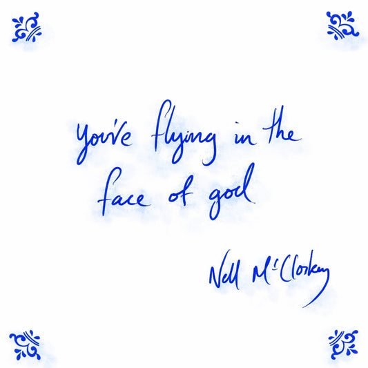 You’re Flying In The Face Of God