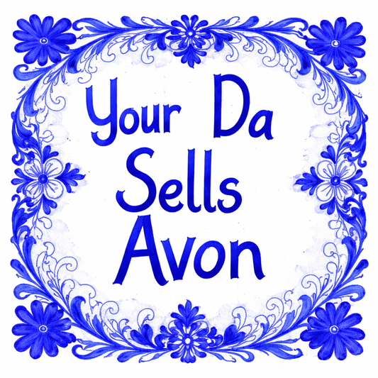 Your Da Sells Avon